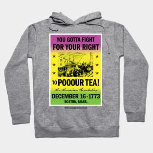 You Gotta Fight... For Your Right.... Hoodie